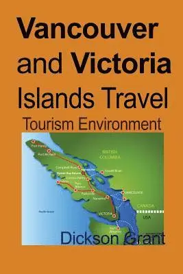 Dickson Grant - Vancouver and Victoria Islands Travel, Häftad. Tillgänglighet: Lägg i varukorg