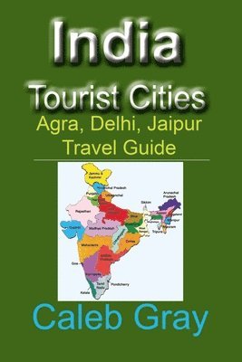 Caleb Gray - India Tourist Cities, Häftad