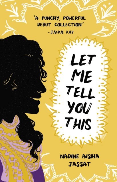 Nadine Aisha Jassat - Let Me Tell You This, E-bok
