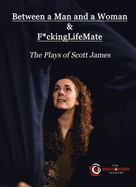 Scott James - Between a Man and a Woman & F*ckingLifeMate, E-bok