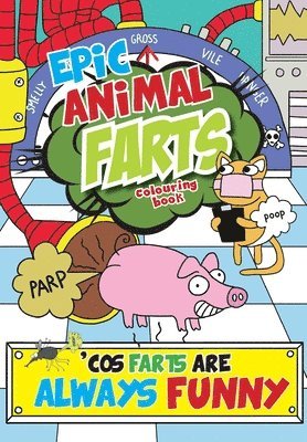 Mickey MacIntyre - Epic Animal Farts Colouring Book, Häftad