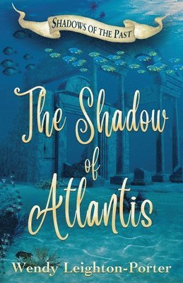 Wendy Leighton-Porter - Shadow of Atlantis, Häftad