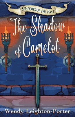 Wendy Leighton-Porter - Shadow of Camelot, Häftad