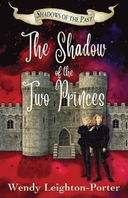 Wendy Leighton-Porter - Shadow of the Two Princes, Häftad