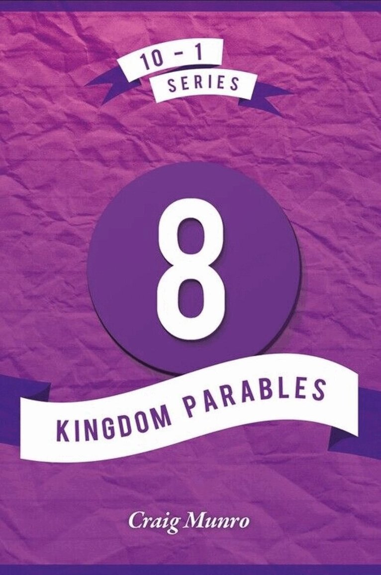 Craig Munro - 8 Kingdom Parables, Häftad