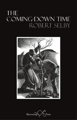 Robert Selby - Coming-Down Time, Häftad