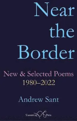 Andrew Sant - Near the Border, Häftad. Tillgänglighet: Lägg i varukorg