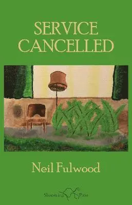 Neil Fulwood - Service Cancelled, Häftad. Tillgänglighet: Lägg i varukorg