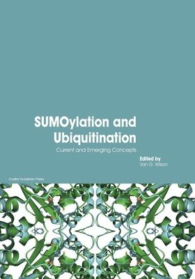 Wilson - SUMOylation and Ubiquitination, Häftad