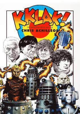 Chris Achilléos - Kklak! - The Doctor Who Art of Chris Achilléos, Häftad