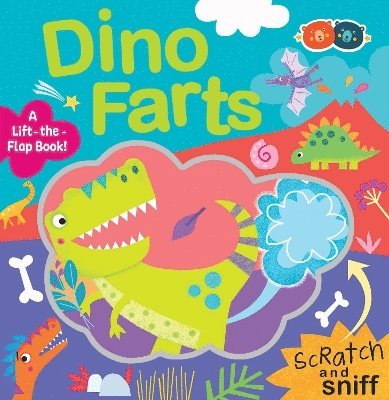 J Lachowitch - Scratch and Sniff Dino Farts, Inbunden