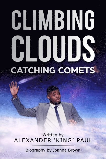 Joanna Brown, Alexander Paul - Climbing Clouds Catching Comets, E-bok
