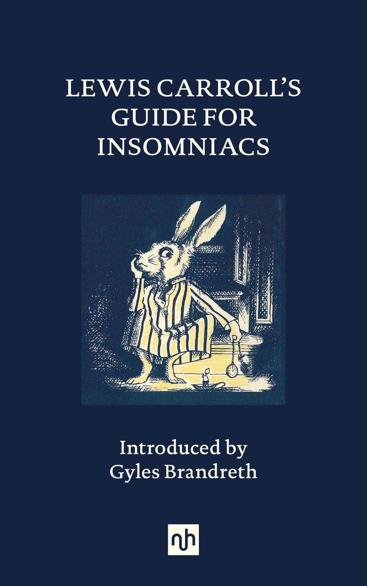 Lewis Carroll - Lewis Carroll's Guide for Insomniacs, Inbunden