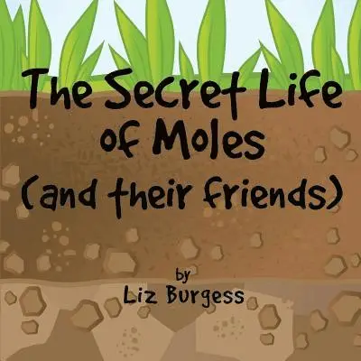 Liz Burgess - Secret Life of Moles and Their Friends, Häftad. Tillgänglighet: Lägg i varukorg