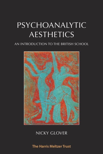 Nicky Glover - Psychoanalytic Aesthetics, E-bok