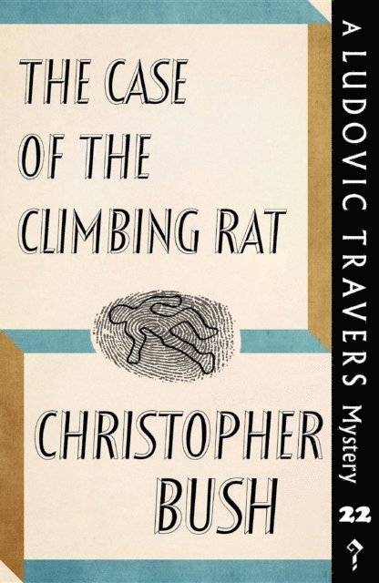Christopher Bush - Case of the Climbing Rat, E-bok