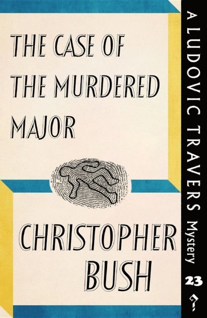 Christopher Bush - Case of the Murdered Major, E-bok
