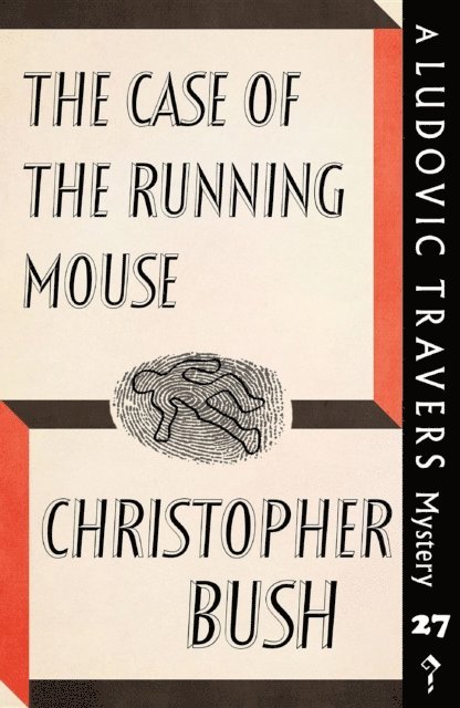 Christopher Bush - Case of the Running Mouse, E-bok