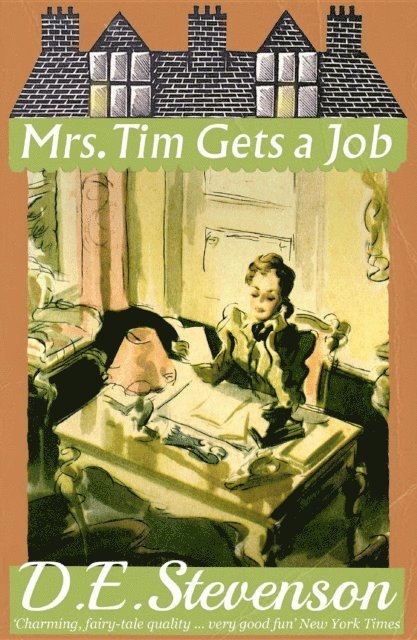 D.E. Stevenson - Mrs. Tim Gets a Job, E-bok
