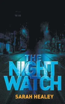 Sarah Healey - The Night Watch, Häftad. Tillgänglighet: Lägg i varukorg