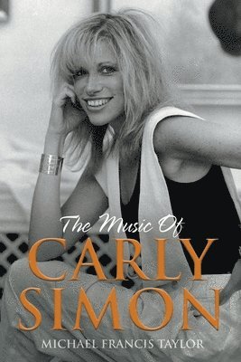 Michael Francis Taylor - Music of Carly Simon, Häftad. Tillgänglighet: Lägg i varukorg