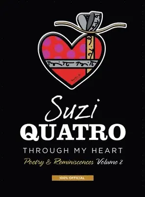 Suzi Quatro - Through My Heart, Inbunden. Tillgänglighet: Lägg i varukorg