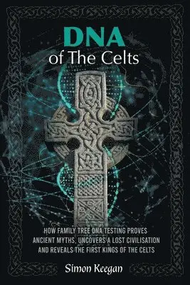 Simon Keegan - DNA of the Celts, Häftad. Tillgänglighet: Lägg i varukorg