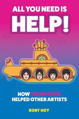 Rory Hoy - All You Need is HELP!, Häftad. Tillgänglighet: Lägg i varukorg