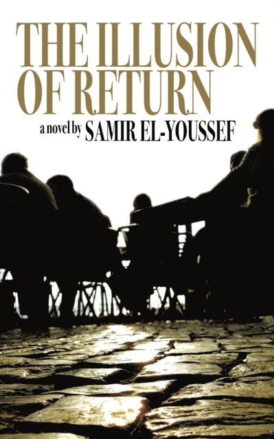 Samir El-Youssef - Illusion of Return, E-bok