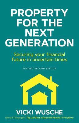 Vicki Wusche - Property For The Next Generation, Häftad. Tillgänglighet: Lägg i varukorg