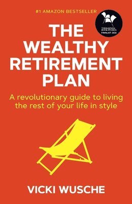 Wealthy Retirement Plan