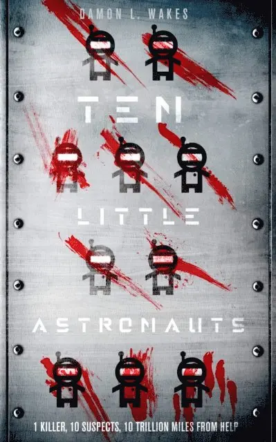 Damon L. Wakes - Ten Little Astronauts, E-bok. Tillgänglighet: Lägg i varukorg