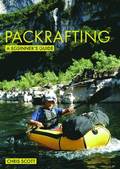 Packrafting: A Beginners Guide