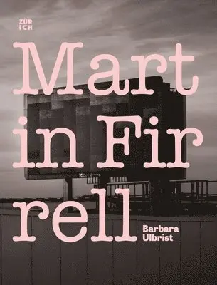 Barbara Ulbrist - Martin Firrell, Inbunden. Tillgänglighet: Lägg i varukorg