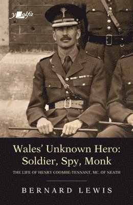 Bernard Lewis - Wales' Unknown Hero - Soldier, Spy, Monk, Häftad