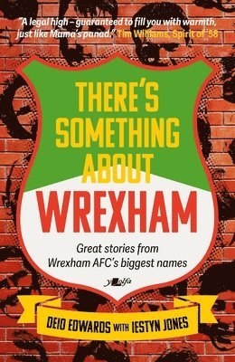 Deio Edwards, Iestyn Jones - There's Something About Wrexham, Häftad