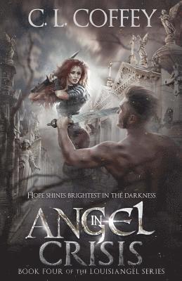 C. L. Coffey - Angel in Crisis, Häftad