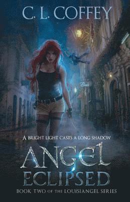 C. L. Coffey - Angel Eclipsed, Häftad
