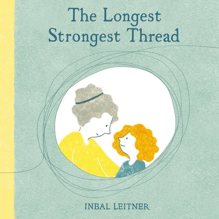 Inbal Leitner - Longest Strongest Thread, Häftad