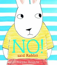 No! Said Rabbit