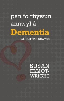 Susan Elliot-Wright - Darllen yn Well: Pan Fo Rhywun Annwyl â Dementia, Häftad. Tillgänglighet: Lägg i varukorg