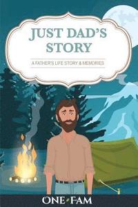 Just Dad's Story