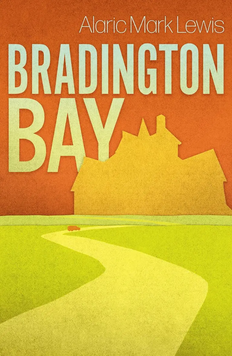 Alaric Mark Lewis - Bradington Bay, Häftad. Tillgänglighet: Lägg i varukorg