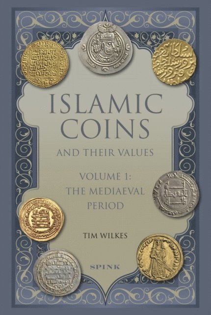 Wilkes Tim Wilkes - Islamic Coins and Their Values, E-bok. Tillgänglighet: Lägg i varukorg