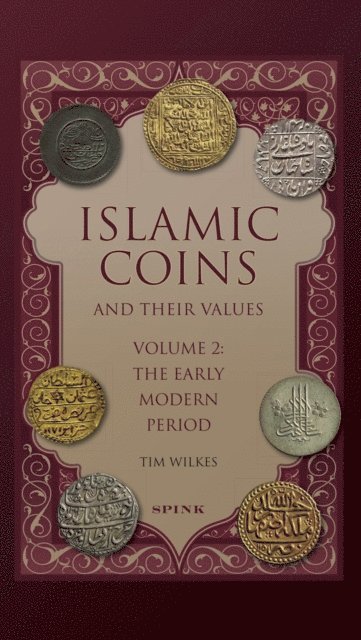 Wilkes Tim Wilkes - Islamic Coins and Their Values, E-bok