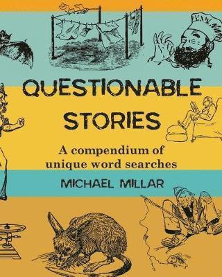 Michael Millar - Questionable Stories, Häftad