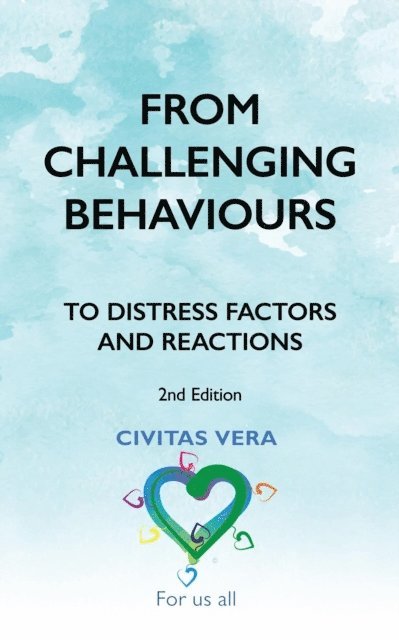 Anna Eliatamby - From Challenging Behaviours to Distress Factors and Reactions (2nd Edition), E-bok