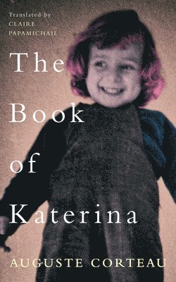 Auguste Corteau - Book of Katerina, The, Häftad