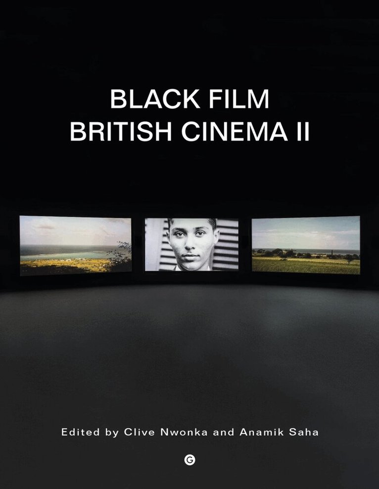 Clive Nwonka, Anamik Saha, Clive Nwonka, Anamik Saha - Black Film British Cinema II, Häftad