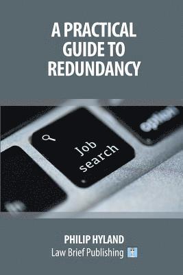 Philip Hyland - Practical Guide To Redundancy, Häftad. Tillgänglighet: Lägg i varukorg